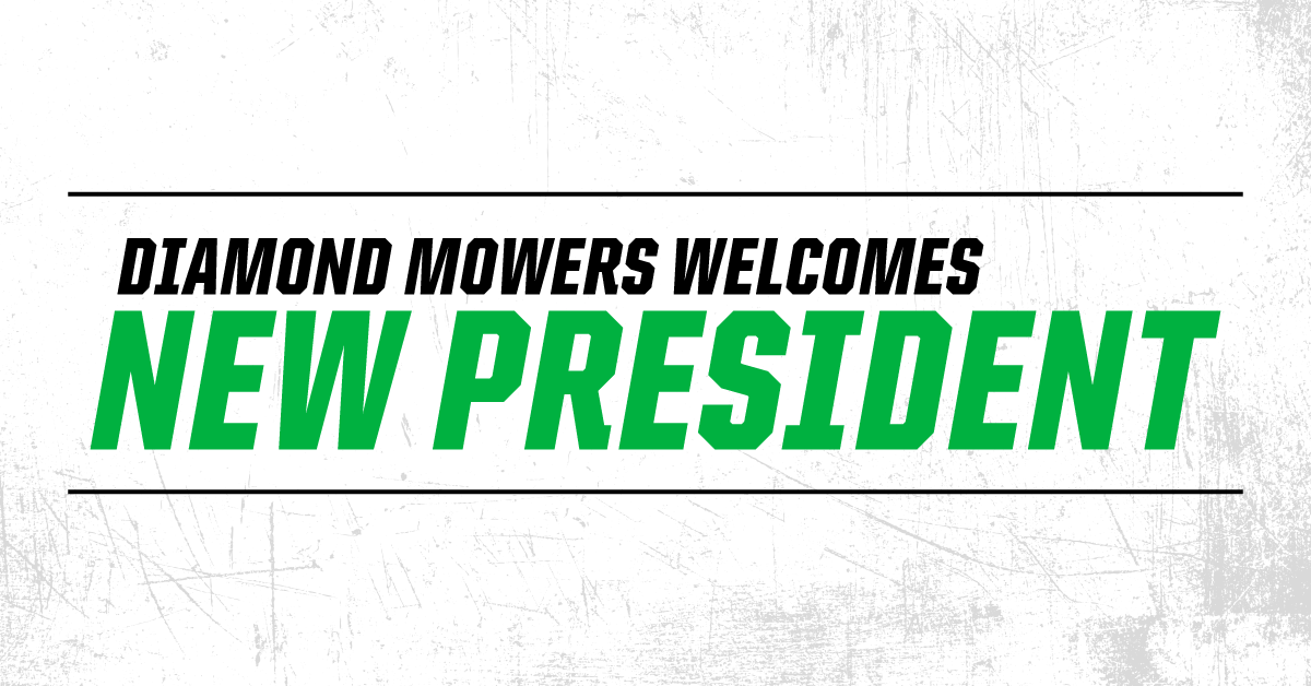 Diamond Mowers Welcomes New President